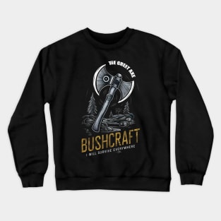 BUSHCRAFT: I Will Survive Everywhere Crewneck Sweatshirt